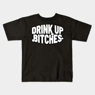 Drink Up Bitches - Groovy Style Kids T-Shirt